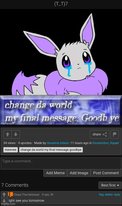 Look at my comment. People always do that shit | made w/ Imgflip meme maker