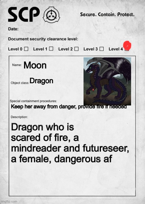Scp #: 81747 | Moon; Dragon; Keep her away from danger, provide fire if needed; Dragon who is scared of fire, a mindreader and futureseer, a female, dangerous af | image tagged in scp document,scp oc | made w/ Imgflip meme maker