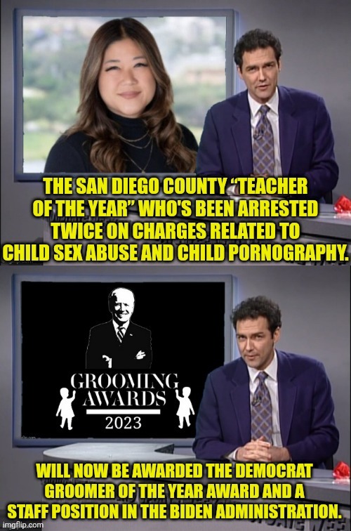 Democrat Teacher Of The Year | image tagged in weekend update with norm,joe biden,democrats,groom,children,pedophiles | made w/ Imgflip meme maker