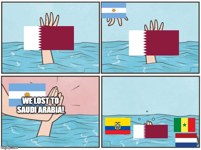 Qatar in their own world cup | WE LOST TO SAUDI ARABIA! | image tagged in high five drown,soccer,world cup | made w/ Imgflip meme maker