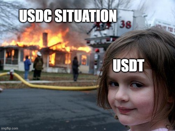 usdc usdt | USDC SITUATION; USDT | image tagged in memes,disaster girl | made w/ Imgflip meme maker