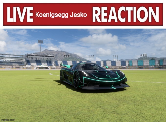 Live Koenigsegg Jesko reaction | image tagged in live koenigsegg jesko reaction | made w/ Imgflip meme maker