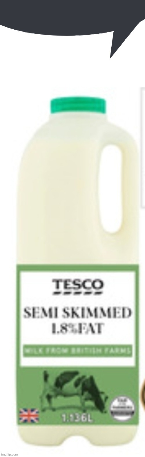 Tesco Milk Speech Bubble | image tagged in tesco milk speech bubble | made w/ Imgflip meme maker