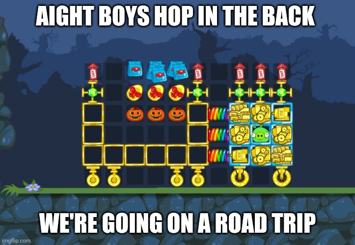 I have candy for yall (pretend that there are no missiles on top of the truck) | AIGHT BOYS HOP IN THE BACK; WE'RE GOING ON A ROAD TRIP | made w/ Imgflip meme maker
