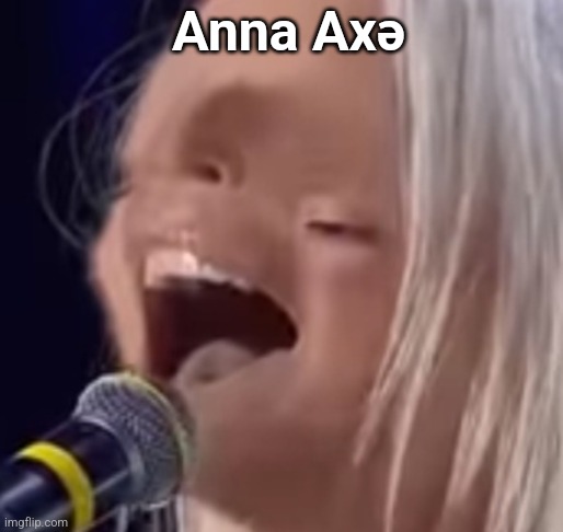 This is for the italians who've seen the Festival of Sanremo. | Anna Axǝ | image tagged in funny memes,italy | made w/ Imgflip meme maker