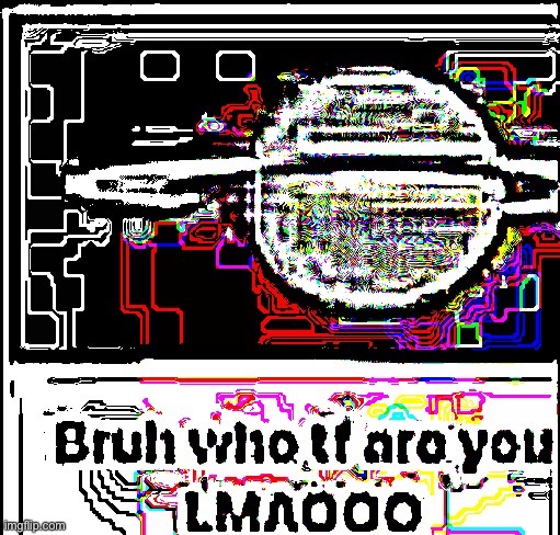 Deepfried saturn bruh who tf are u lmaooo | image tagged in deepfried saturn bruh who tf are u lmaooo | made w/ Imgflip meme maker