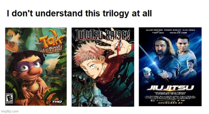 Very confusing trilogy | image tagged in memes,funny,repost | made w/ Imgflip meme maker