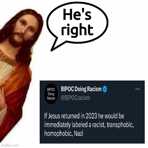 The left doesn't approve of Christianity. | He's right | image tagged in peeking jesus | made w/ Imgflip meme maker