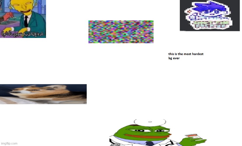 ok here is the bg so far we need more memes and images | image tagged in whar | made w/ Imgflip meme maker