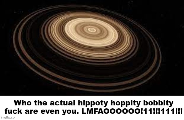 Saturn meme | image tagged in saturn meme | made w/ Imgflip meme maker