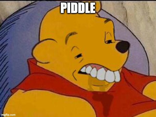 PIDDLE | made w/ Imgflip meme maker