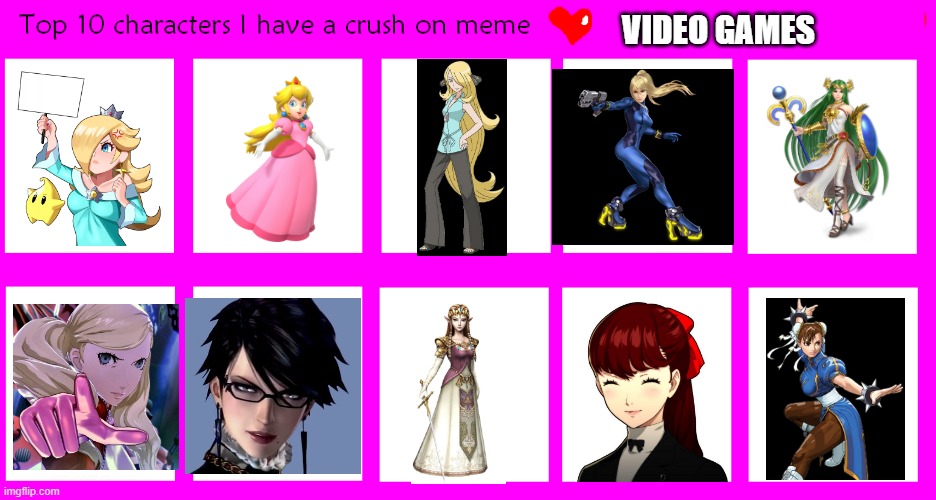 top 10 video game crushes | VIDEO GAMES | image tagged in top 10 characters i have a crush on,video games,women | made w/ Imgflip meme maker