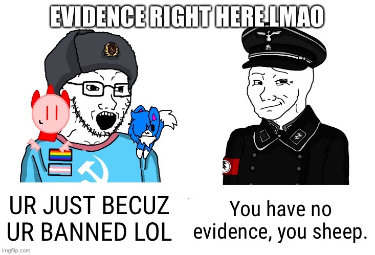EVIDENCE RIGHT HERE LMAO | made w/ Imgflip meme maker