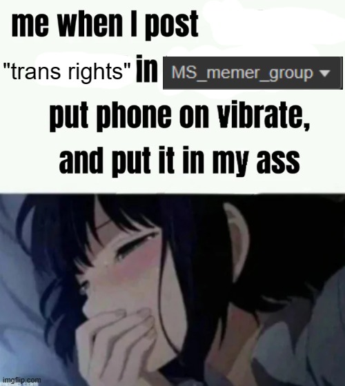 "trans rights" | made w/ Imgflip meme maker