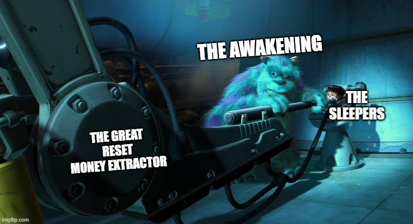 the great reset | THE AWAKENING; THE SLEEPERS; THE GREAT RESET MONEY EXTRACTOR | made w/ Imgflip meme maker