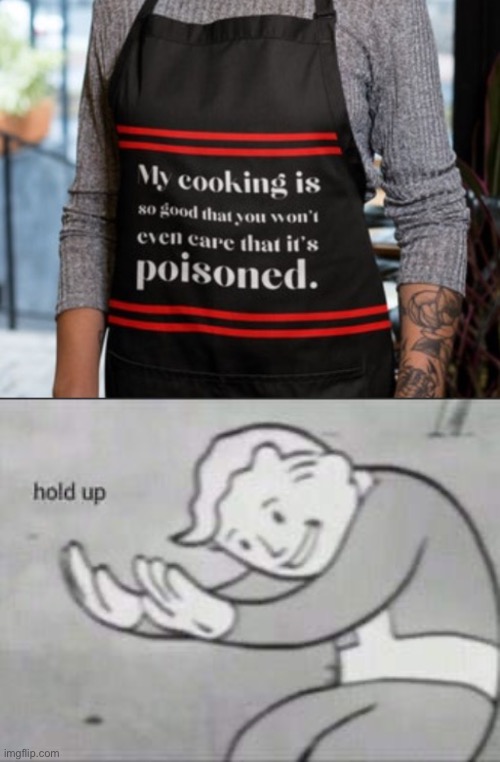 HOLD ON… | image tagged in fallout hold up,lol,funny,memes | made w/ Imgflip meme maker