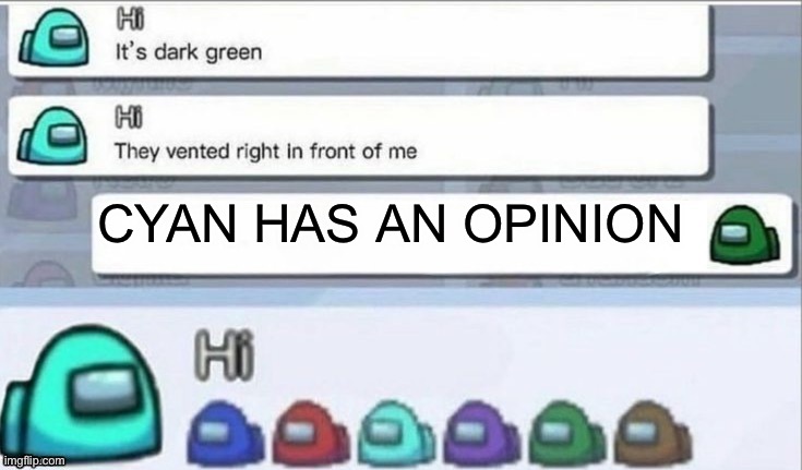 Twitter in a nutshell | CYAN HAS AN OPINION | image tagged in vote green | made w/ Imgflip meme maker