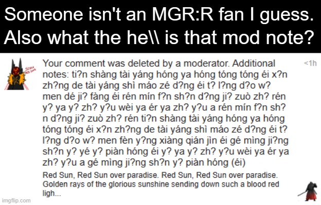 Someone isn't an MGR:R fan I guess. Also what the he\\ is that mod note? | made w/ Imgflip meme maker