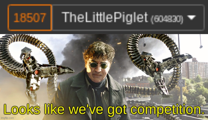 image tagged in looks like we've got competition | made w/ Imgflip meme maker