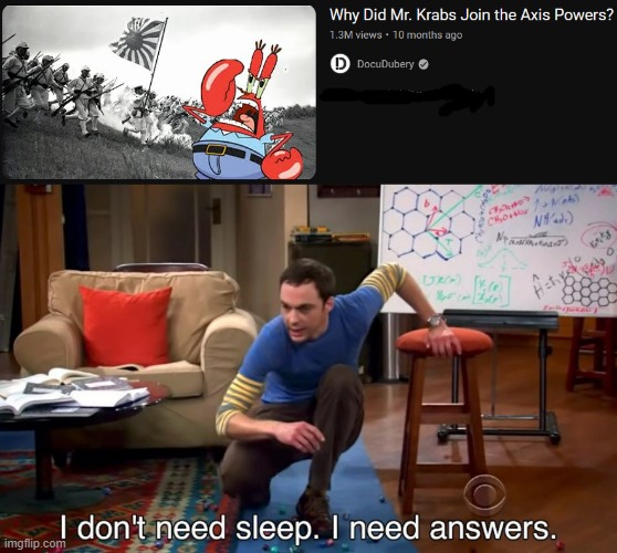 HMMMMMMMMMM | image tagged in i don't need sleep i need answers,memes,history,mr krabs,why are you reading this | made w/ Imgflip meme maker
