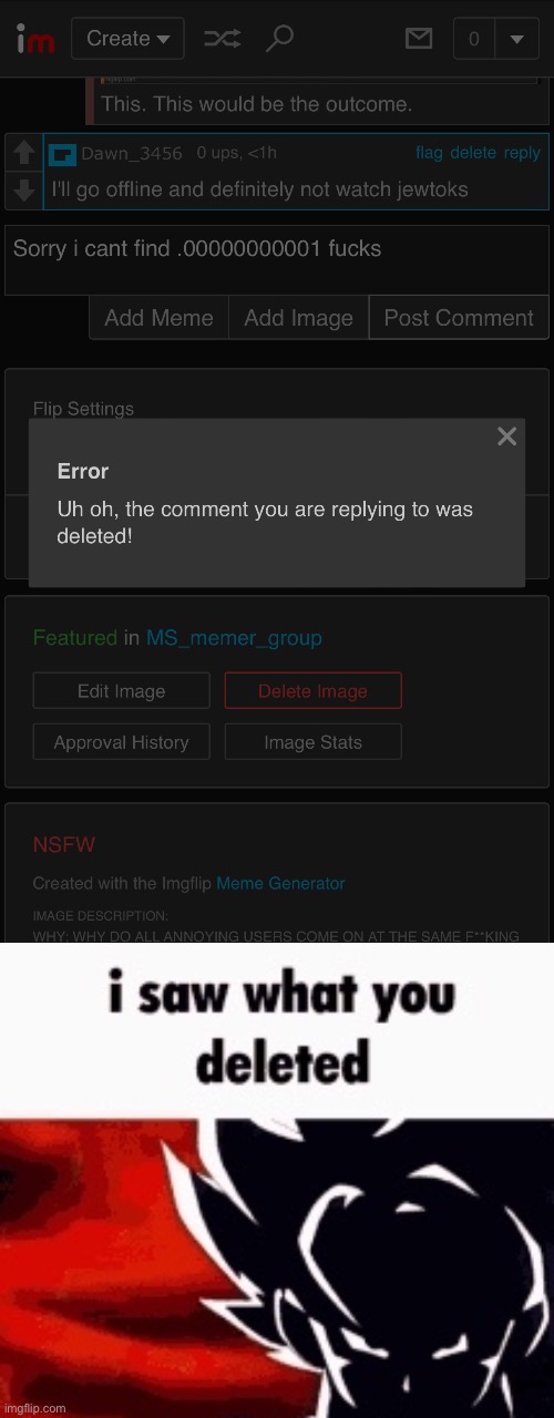 image tagged in i saw what you deleted | made w/ Imgflip meme maker