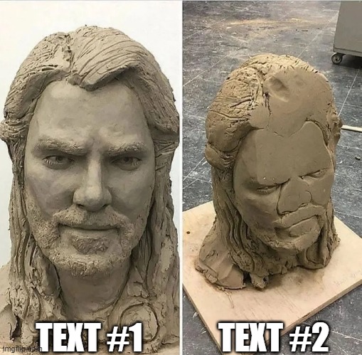 https://imgflip.com/memetemplate/447130584/Statue-before-and-after-being-dropped | TEXT #1; TEXT #2 | image tagged in statue before and after being dropped,template,memes | made w/ Imgflip meme maker