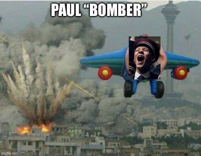 If you haven’t watched All Quiet, don’t bother trying to figure it out | PAUL “BOMBER” | image tagged in jay jay the plane | made w/ Imgflip meme maker