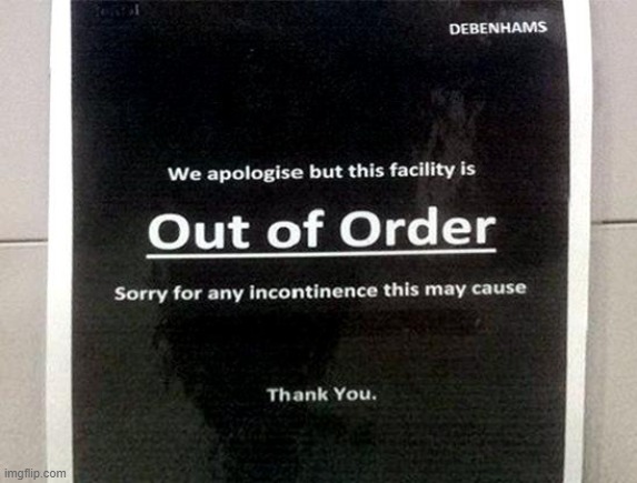 Appropriate restroom warning | image tagged in signs | made w/ Imgflip meme maker