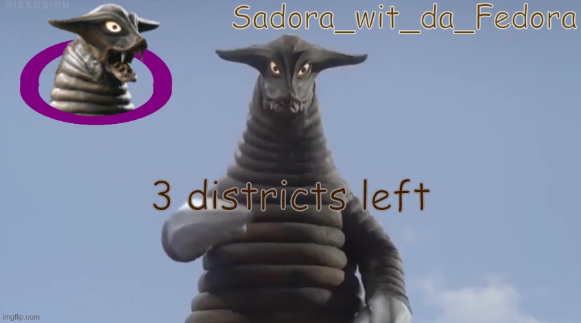 hj | 3 districts left | made w/ Imgflip meme maker