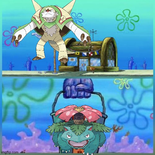 And That's why Chesuaght is better than Venusaur! | image tagged in memes,krusty krab vs chum bucket,pokemon | made w/ Imgflip meme maker