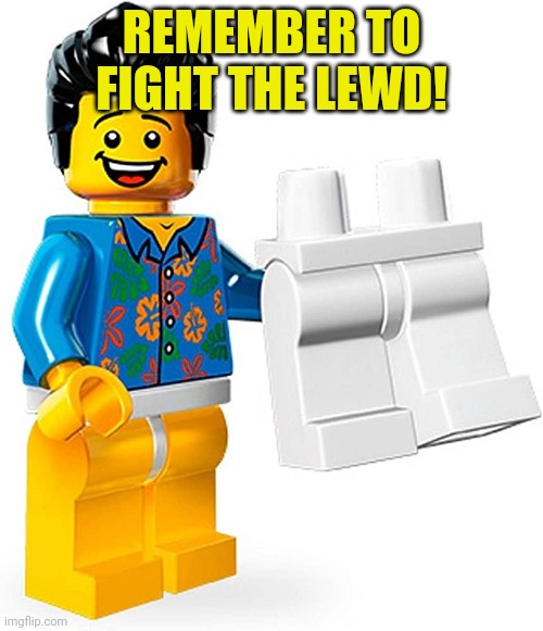 REMEMBER TO FIGHT THE LEWD! | made w/ Imgflip meme maker