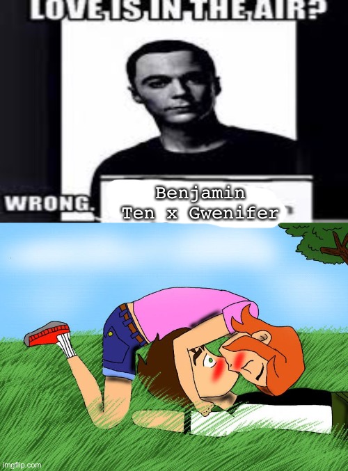 Benjamin Ten x Gwenifer | made w/ Imgflip meme maker