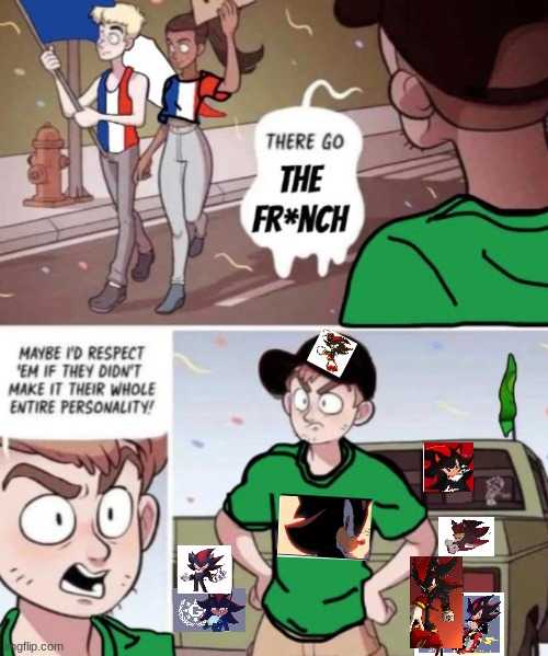 i have an obsession bruh finna k wodr | image tagged in there go the french | made w/ Imgflip meme maker