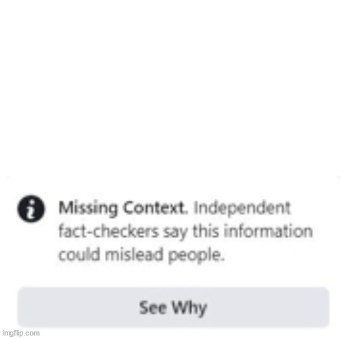 Missing Context | image tagged in missing context | made w/ Imgflip meme maker