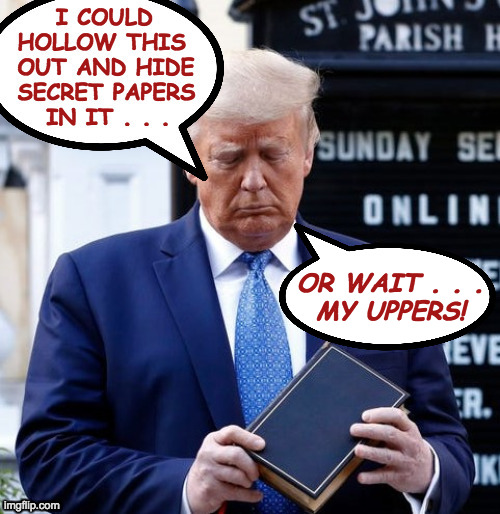 Druggie Trump. | OR WAIT . . .
MY UPPERS! | image tagged in memes,junkie,trump bible riots,i don't mean his dentures | made w/ Imgflip meme maker