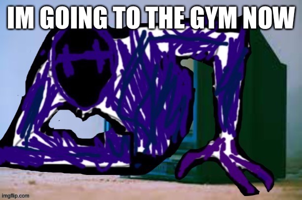 Glitch tv | IM GOING TO THE GYM NOW | image tagged in glitch tv | made w/ Imgflip meme maker