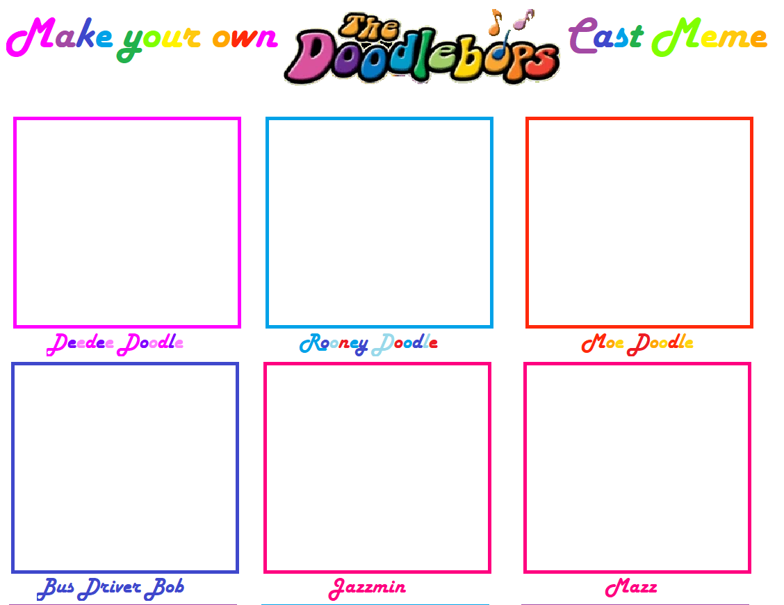 The Doodlebops Cast Meme Blank Meme Template