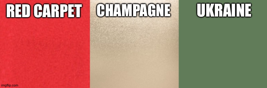 Traffic lights by Oscars 2023 |  CHAMPAGNE; UKRAINE; RED CARPET | image tagged in ukraine,ww3,oscars,meanwhile on imgflip | made w/ Imgflip meme maker