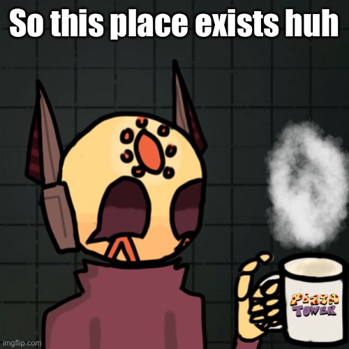 (Jk:yes it does) | So this place exists huh | image tagged in mug | made w/ Imgflip meme maker