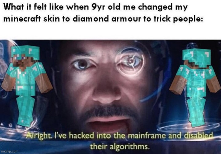 image tagged in memes,funny,minecraft | made w/ Imgflip meme maker