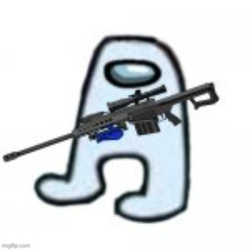 Amogus sniperus | image tagged in sniperus | made w/ Imgflip meme maker