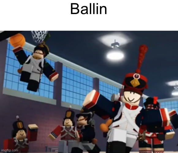 Ballin | made w/ Imgflip meme maker