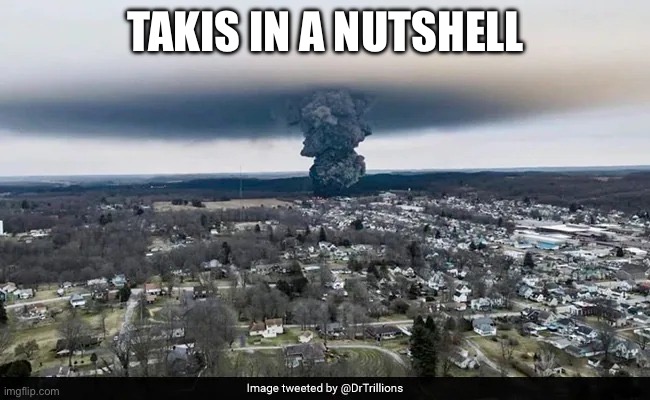 Takes be like | TAKIS IN A NUTSHELL | image tagged in funny memes | made w/ Imgflip meme maker