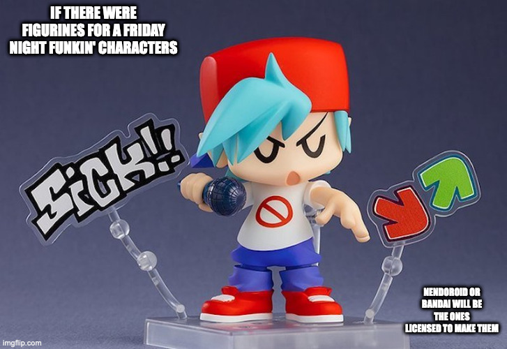Fan-Made Friday Night Funkin' Boyfriend Figurine | IF THERE WERE FIGURINES FOR A FRIDAY NIGHT FUNKIN' CHARACTERS; NENDOROID OR BANDAI WILL BE THE ONES LICENSED TO MAKE THEM | image tagged in friday night funkin,boyfriend,memes | made w/ Imgflip meme maker