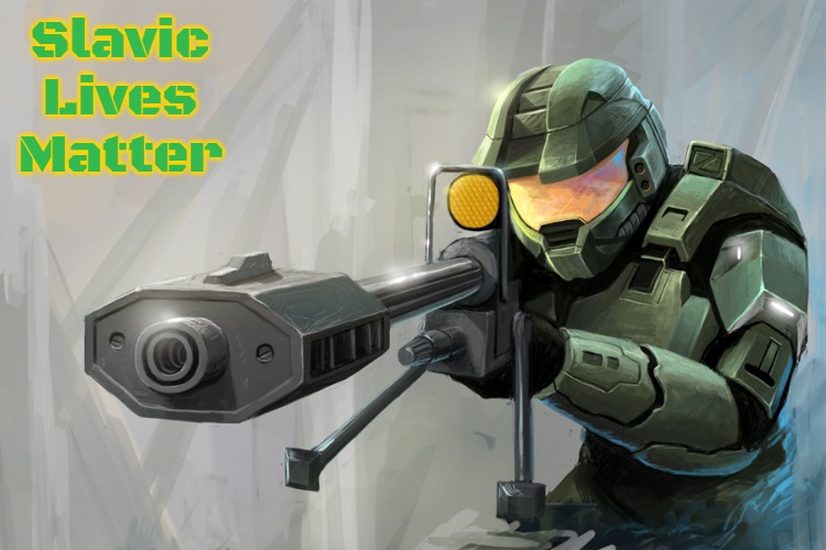 Halo Sniper | Slavic Lives Matter | image tagged in halo sniper,slavic,russo-ukrainian war | made w/ Imgflip meme maker