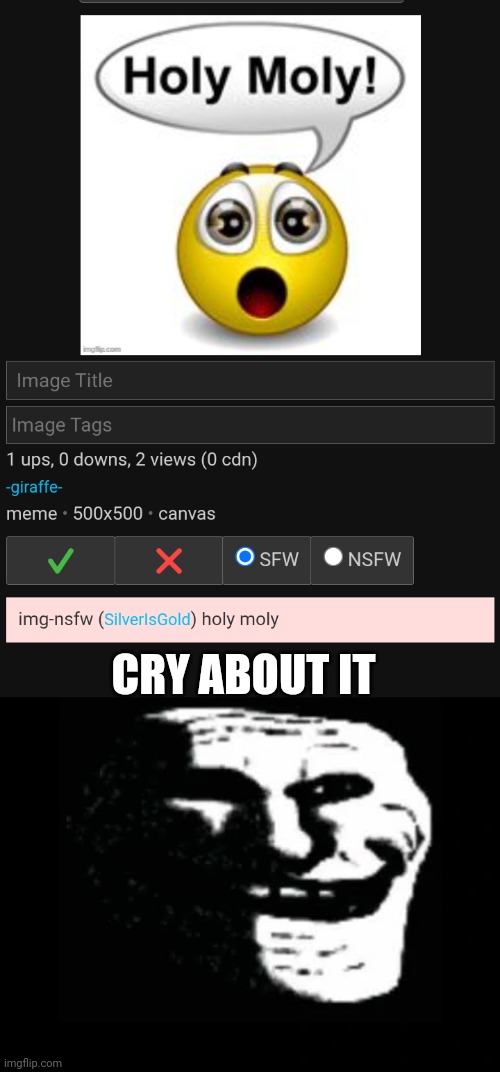 CRY ABOUT IT | image tagged in trollge | made w/ Imgflip meme maker