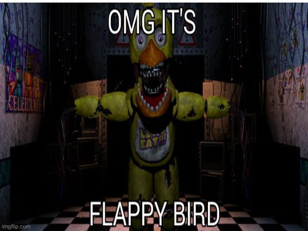 image tagged in fnaf | made w/ Imgflip meme maker