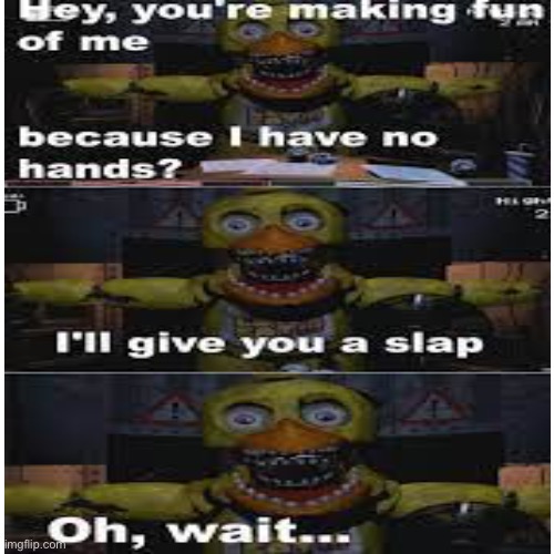 Bruh bruh bruh | image tagged in fnaf | made w/ Imgflip meme maker