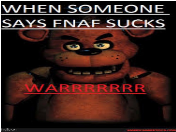 So true who agrees | image tagged in fnaf,five nights at freddys | made w/ Imgflip meme maker