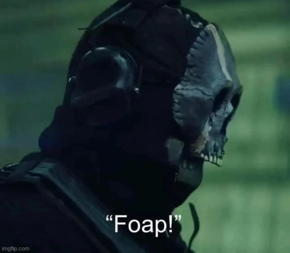 "FOAP!" | image tagged in soap,ghost,call of duty | made w/ Imgflip meme maker